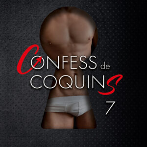 Livre Confess De Coquins Tome 7 Papier